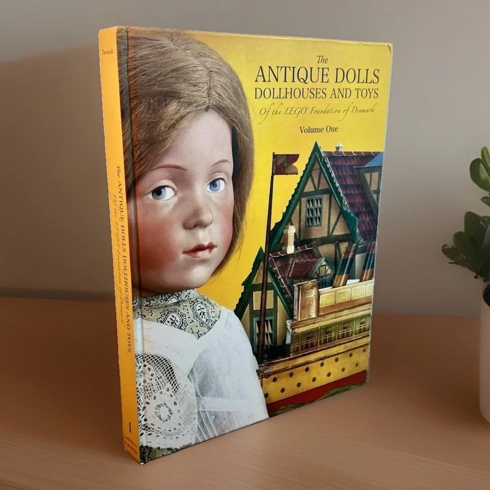 The Antique Dolls Dollhouses & Toys of LEGO Foundation Denmark 2006 HC VG+